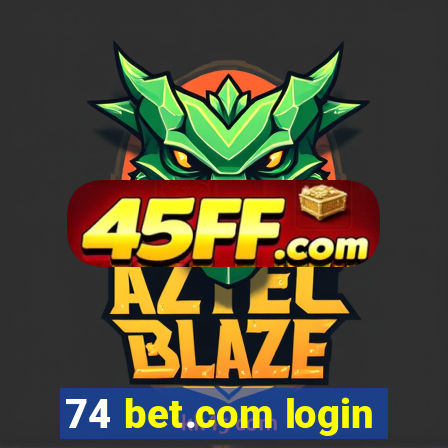 74 bet.com login